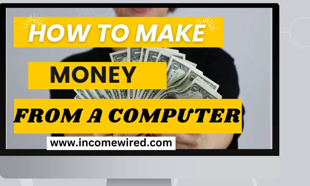 make money from your computer