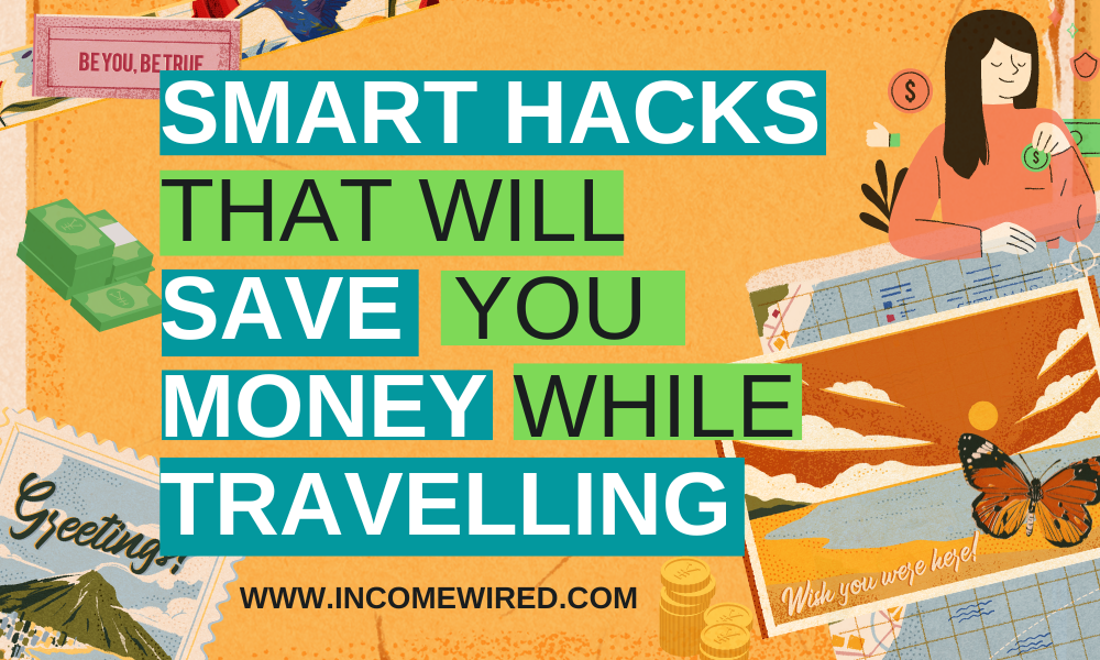 how to save money smartly while travelling
