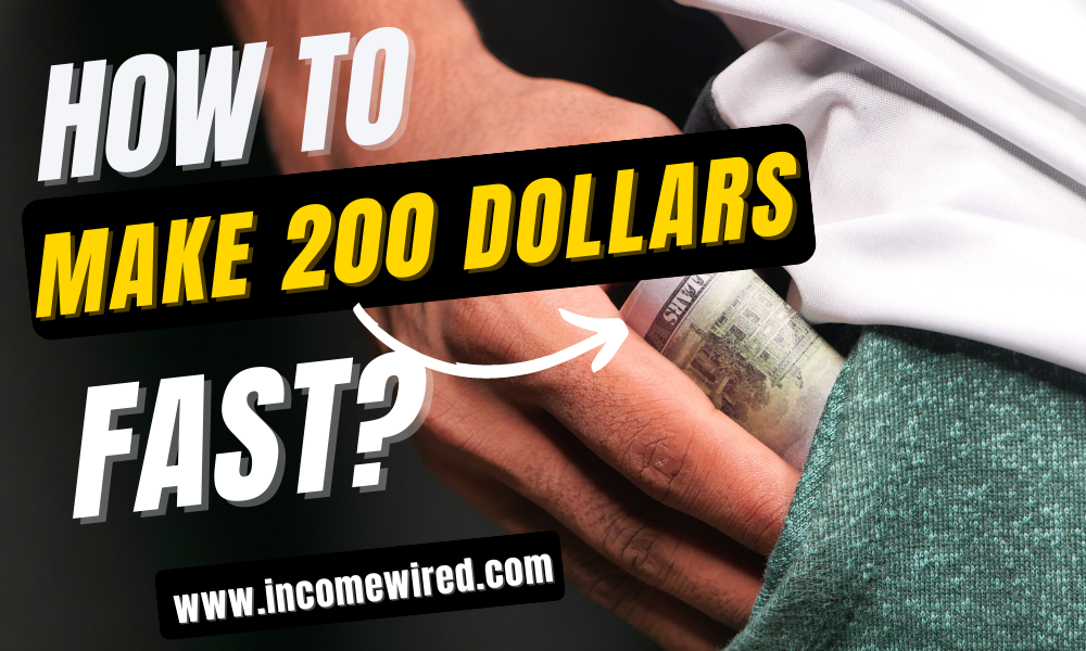 13 ways to make 200 dollars fast